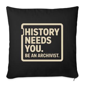 L’histoire a besoin de vous : soyez archiviste - Housse de coussin décorative 45 x 45 cm - noir - Devant