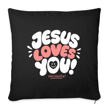 Jésus t’aime sérieusement - Housse de coussin décorative 45 x 45 cm - noir - Devant