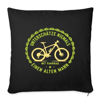 Alten Mann und Fahrrad: Unterschätzen verboten - Sofakissenbezug 45 x 45 cm - Schwarz - Vorne