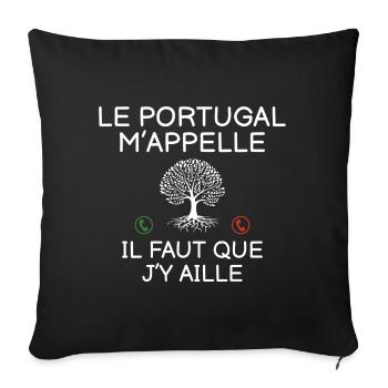 Le Portugal M Appelle Il Faut Que J Y Aille T-S... - Housse de coussin décorative 45 x 45 cm - noir - Devant