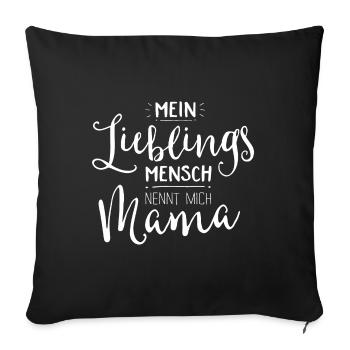 Lieblingsmensch Mama - Sofakissenbezug 45 x 45 cm - Schwarz - Vorne
