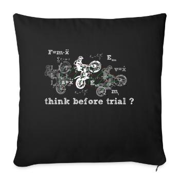 Think before trial? - Sofa pillowcase 17,3'' x 17,3'' (45 x 45 cm) - black - Front