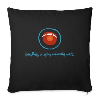 HAL Everything is going extremely well - Sofakissenbezug 45 x 45 cm - Schwarz - Vorne