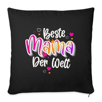 Beste Mama Der Welt - Sofakissenbezug 45 x 45 cm - Schwarz - Vorne