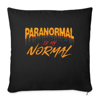 PARANORMAL INVESTIGATOR / GHOST HUNTER: My Normal - Sofa pillowcase 17,3'' x 17,3'' (45 x 45 cm) - black - Front