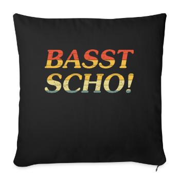 Basst Scho! - Sofakissenbezug 45 x 45 cm - Schwarz - Vorne