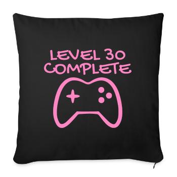 30 anniversaire - Niveau 30 Complete - Gamer 30 ans - Housse de coussin décorative 45 x 45 cm - noir - Devant