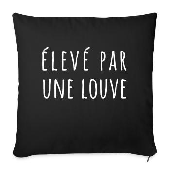 élevé par une louve cadeau maman fête des mères - Housse de coussin décorative 45 x 45 cm - noir - Devant