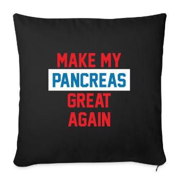 MAKE MY PANCREAS GREAT AGAIN - Sofa pillowcase 17,3'' x 17,3'' (45 x 45 cm) - black - Front