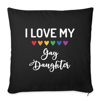 J’aime ma fille gay - Housse de coussin décorative 45 x 45 cm - noir - Devant