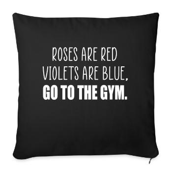 Rosen sind rot Fitnessstudio lustiges Zitat - Sofakissenbezug 45 x 45 cm - Schwarz - Vorne
