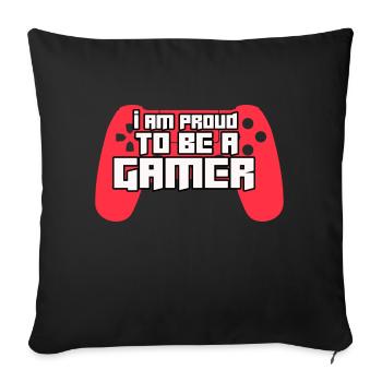 I Am Proud To Be A Gamer Cool Gaming T-Shirt - Sofa pillowcase 17,3'' x 17,3'' (45 x 45 cm) - black - Front