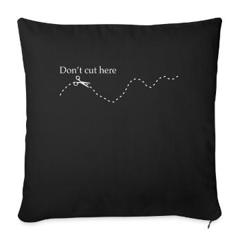 Do not cut - sewing - humor - Sofa pillowcase 17,3'' x 17,3'' (45 x 45 cm) - black - Front