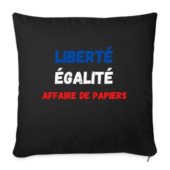 Liberté égalité affaire de papiers - Housse de coussin décorative 45 x 45 cm - noir - Devant