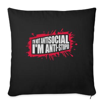 not antisocial anti stupid - Sofakissenbezug 45 x 45 cm - Schwarz - Vorne
