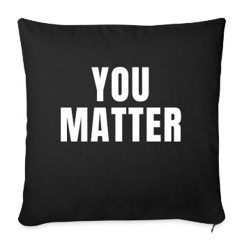 You Matter - Christian Quotes - Sofa pillowcase 17,3'' x 17,3'' (45 x 45 cm) - black - Front