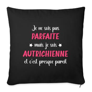 Je ne suis pas parfaite mais autrichienne - Housse de coussin décorative 45 x 45 cm - noir - Devant