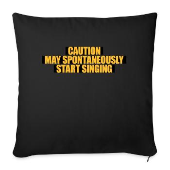 may spontaneously start singing - Sofa pillowcase 17,3'' x 17,3'' (45 x 45 cm) - black - Front