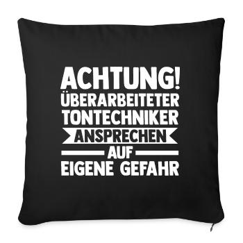 Toningenieur Tontechnik Tontechniker - Sofakissenbezug 45 x 45 cm - Schwarz - Vorne