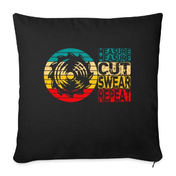 Measure Cut Swear Repeat Carpenter - Sofa pillowcase 17,3'' x 17,3'' (45 x 45 cm) - black - Front