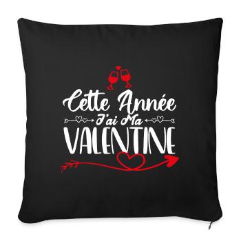 Cette Année j'ai ma valentine. cadeau d'amour. - Housse de coussin décorative 45 x 45 cm - noir - Devant