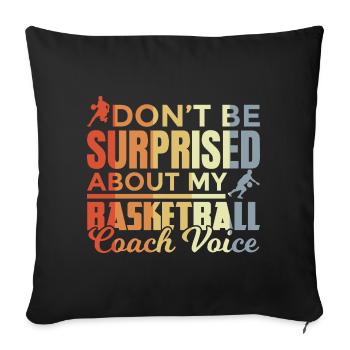 Basketballtrainer Spruch - Sofakissenbezug 45 x 45 cm - Schwarz - Vorne