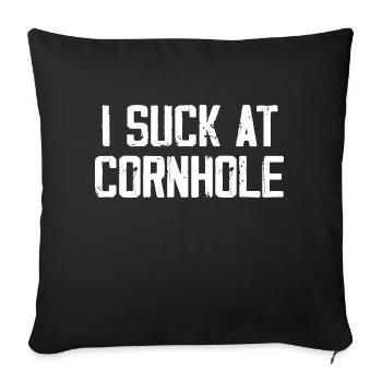 I Suck At Cornhole - Sofa pillowcase 17,3'' x 17,3'' (45 x 45 cm) - black - Front