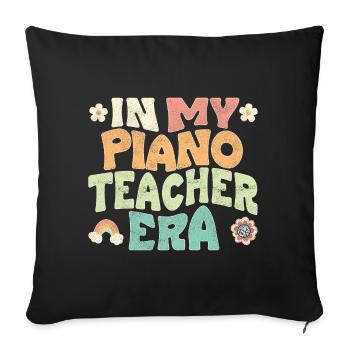 In my Piano teacher era - Sofa pillowcase 17,3'' x 17,3'' (45 x 45 cm) - black - Front