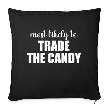 Most Likely To Trade The Candy Funny Halloween - Sofa pillowcase 17,3'' x 17,3'' (45 x 45 cm) - black - Front