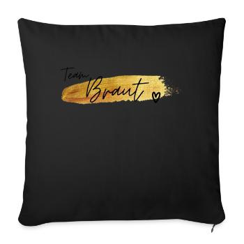 Team Braut Team Bride - Sofakissenbezug 45 x 45 cm - Schwarz - Vorne
