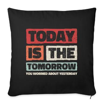 Conception de sagesse motivationnelle. Les vibrations de demain d’aujourd’hui - Housse de coussin décorative 45 x 45 cm - noir - Devant