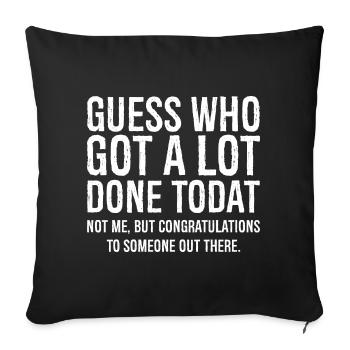 Devinez qui a fait beaucoup aujourd’hui chemise drôle - Housse de coussin décorative 45 x 45 cm - noir - Devant