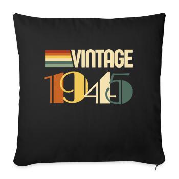 Vintage 1945 - 1945 Anniversary Gift - Sofa pillowcase 17,3'' x 17,3'' (45 x 45 cm) - black - Front