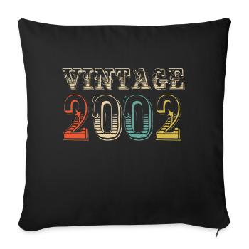 Vintage 2002 - 22nd birthday - 22 years old - Sofa pillowcase 17,3'' x 17,3'' (45 x 45 cm) - black - Front