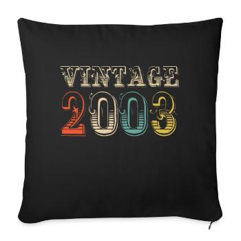 Vintage 2003 - 21st birthday - 21 years old - Sofa pillowcase 17,3'' x 17,3'' (45 x 45 cm) - black - Front