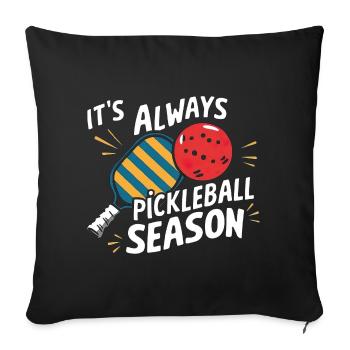 It's Always Pickleball Season - Sofa pillowcase 17,3'' x 17,3'' (45 x 45 cm) - black - Front