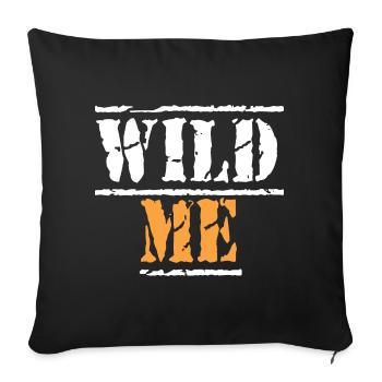 Citation de WILD ME - Housse de coussin décorative 45 x 45 cm - noir - Devant