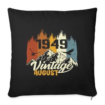Legendary Since August 1949 Birthday Gift 1949 - Sofa pillowcase 17,3'' x 17,3'' (45 x 45 cm) - black - Front