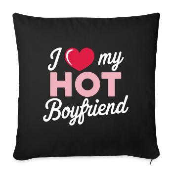 I Love My Hot Boyfriend - Sofa pillowcase 17,3'' x 17,3'' (45 x 45 cm) - black - Front