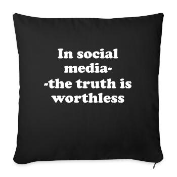 Social media and the truth - Sofa pillowcase 17,3'' x 17,3'' (45 x 45 cm) - black - Front
