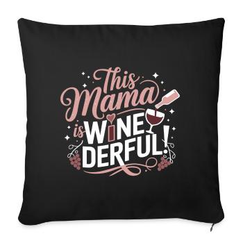 Diese Mama ist weinderbar – Weinliebhaber Shirt - Sofakissenbezug 45 x 45 cm - Schwarz - Vorne