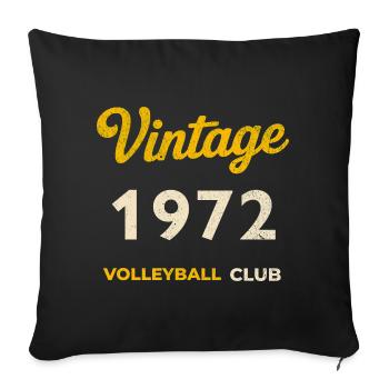 Vintage 1972 – Volleyball Club Retro Geburtsjahr - Sofakissenbezug 45 x 45 cm - Schwarz - Vorne