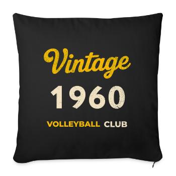 Vintage 1960 – Volleyball Club Retro Birth Year - Sofa pillowcase 17,3'' x 17,3'' (45 x 45 cm) - black - Front