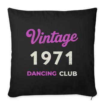 Vintage 1971 – Dancing Club Retro Année de naissance - Housse de coussin décorative 45 x 45 cm - noir - Devant