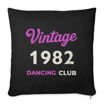 Vintage 1982 – Dancing Club Retro Birth Year - Sofa pillowcase 17,3'' x 17,3'' (45 x 45 cm) - black - Front