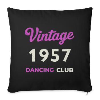 Vintage 1957 – Dancing Club Retro Birth Year - Sofa pillowcase 17,3'' x 17,3'' (45 x 45 cm) - black - Front