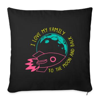 I Love My Family to the Moon Rocket Neon - Sofa pillowcase 17,3'' x 17,3'' (45 x 45 cm) - black - Front