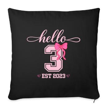 Hello 3 Est 2023 Girls Birthday Design - Sofa pillowcase 17,3'' x 17,3'' (45 x 45 cm) - black - Front