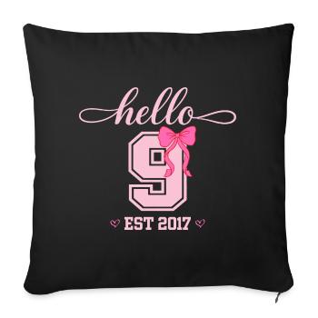 Hello 9 Est 2017 Girls Birthday Design - Sofa pillowcase 17,3'' x 17,3'' (45 x 45 cm) - black - Front