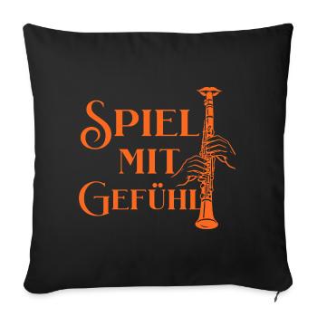 Klarinette - Spiel mit Gefühl für Klarinettistin - Sofakissenbezug 45 x 45 cm - Schwarz - Vorne